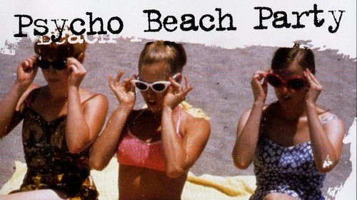 Psycho Beach Party
