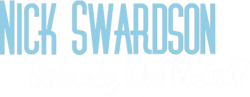 Nick Swardson: Seriously, Who Farted?