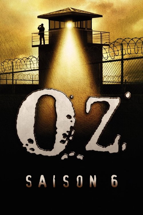 Regarder Oz - Saison 6 en streaming complet