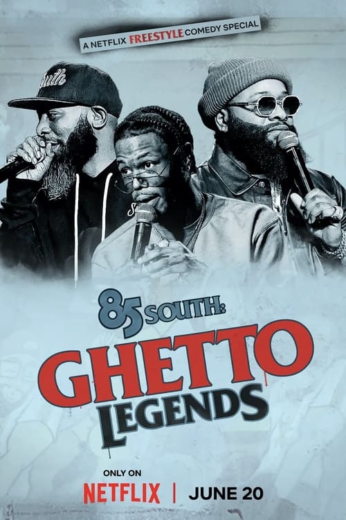 |EN| 85 South: Ghetto Legends