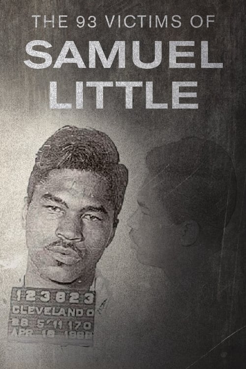 The 93 Victims of Samuel Little poster