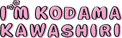 I'm Kodama Kawashiri