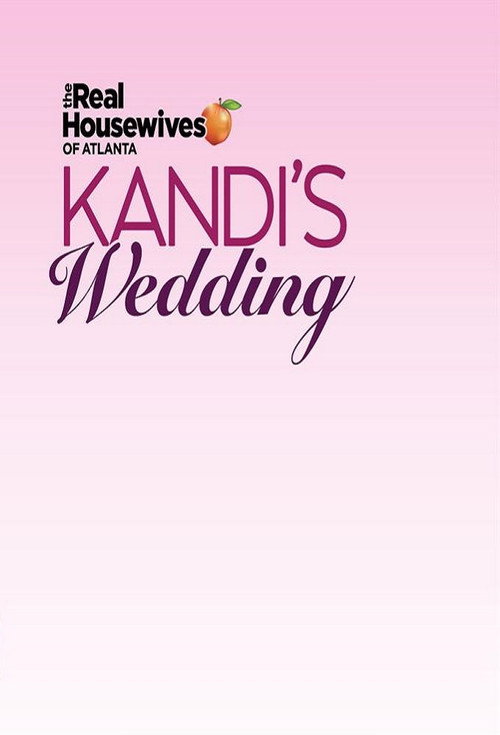 The Real Housewives of Atlanta: Kandi's Wedding