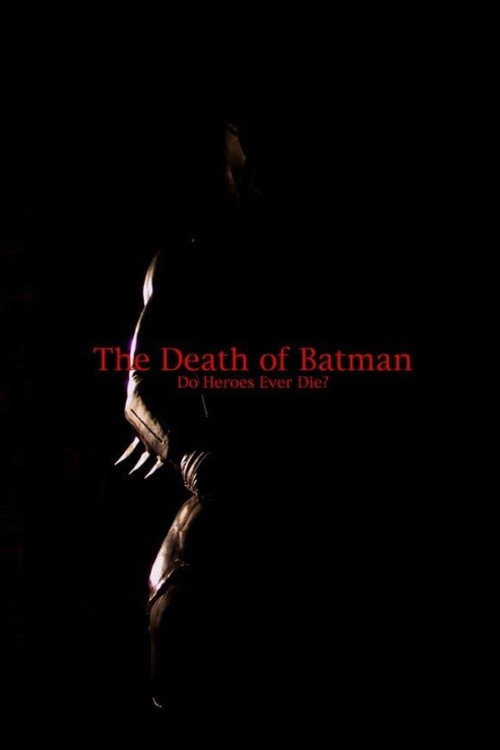 The Death of Batman - FİLM Afişi