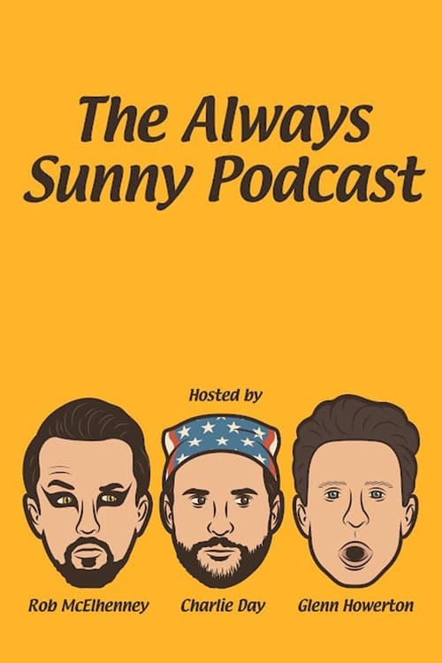 Poster da série The Always Sunny Podcast