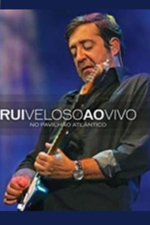 Rui Veloso - Ao Vivo no Pavilhao Atlantico