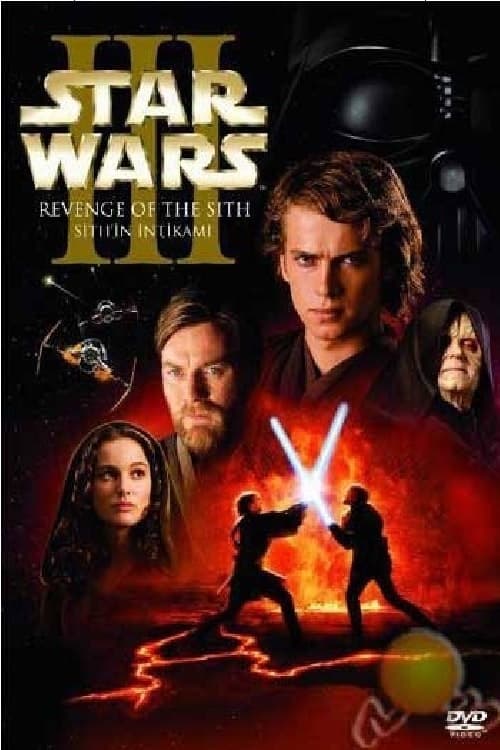 Yıldız Savaşları: Bölüm III - Sith'in İntikamı ( Star Wars: Episode III - Revenge of the Sith )