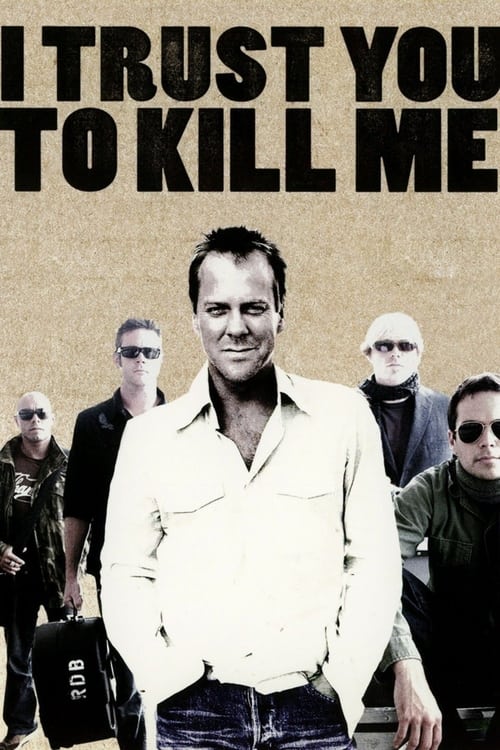 I Trust You to Kill Me (2006)