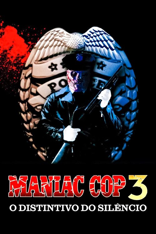 Pôster de Maniac Cop 3: O Distintivo do Silêncio