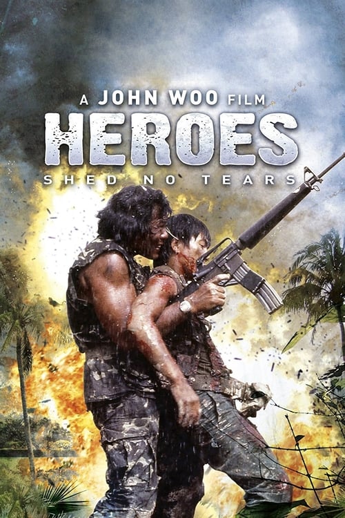 Watch Heroes Shed No Tears (1986) HD Movie Online Free