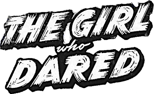 The Girl Who Dared