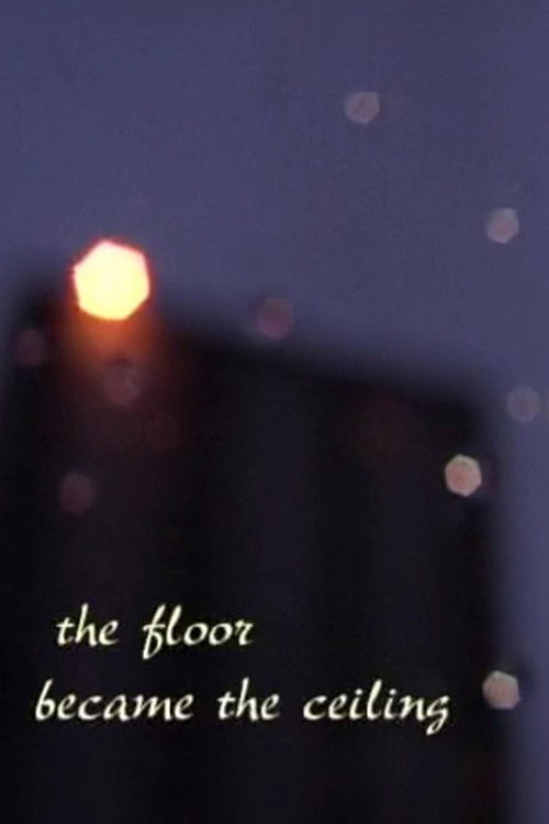 When The Floor Became The Ceiling