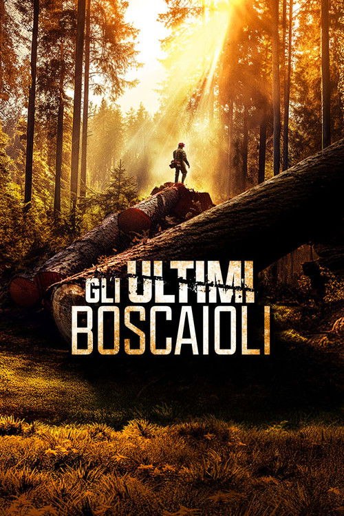 Gli ultimi boscaioli