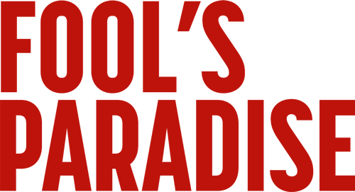 Fool's Paradise