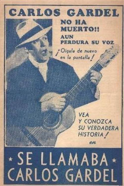 Se llamaba Carlos Gardel