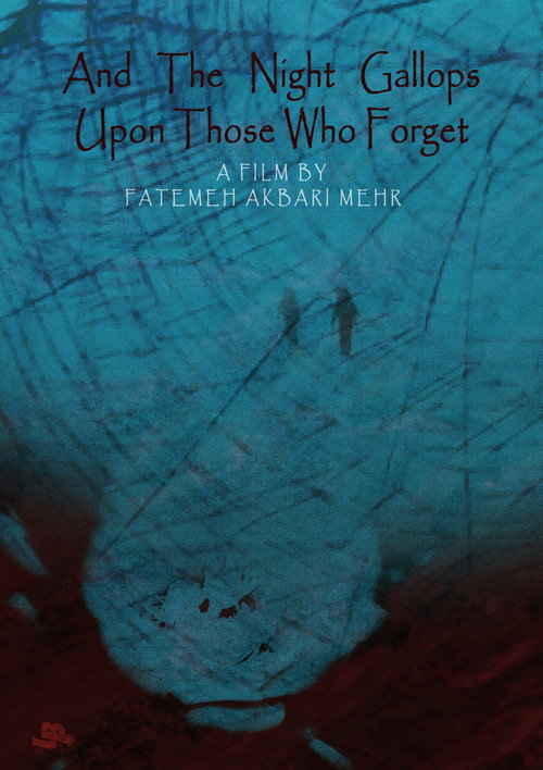 And The Night Gallops Upon Those Who Forget