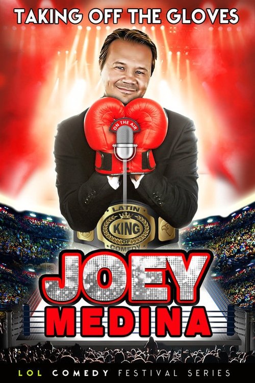 Joey Medina: Taking Off the Gloves poster