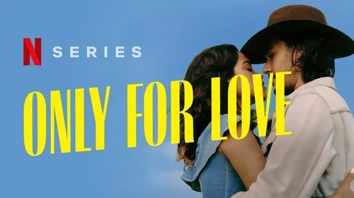 Only for Love