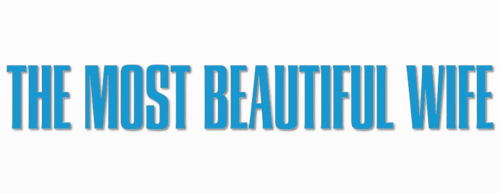 The Most Beautiful Wife