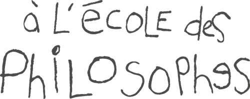 À l'école des Philosophes