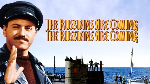 The Russians Are Coming! The Russians Are Coming!