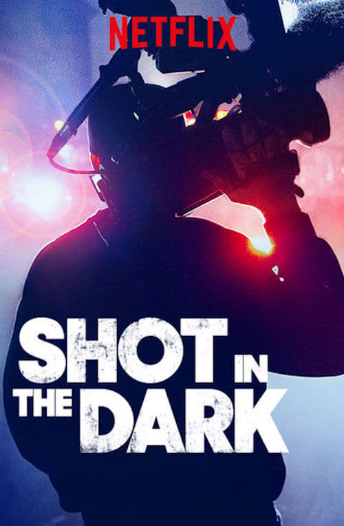 Shot in the Dark - Im Kampf um die perfekte Story poster