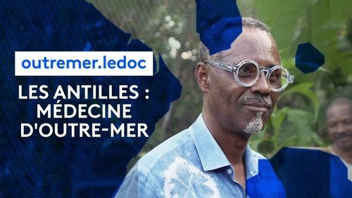 Médecines d'Outre-mer Antilles