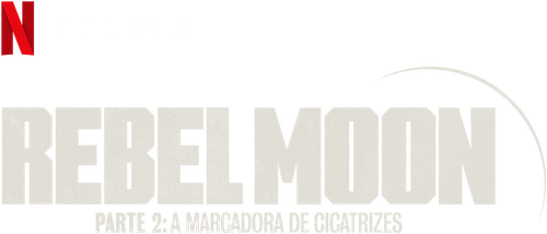 Rebel Moon - Parte 2: A Marcadora de Cicatrizes