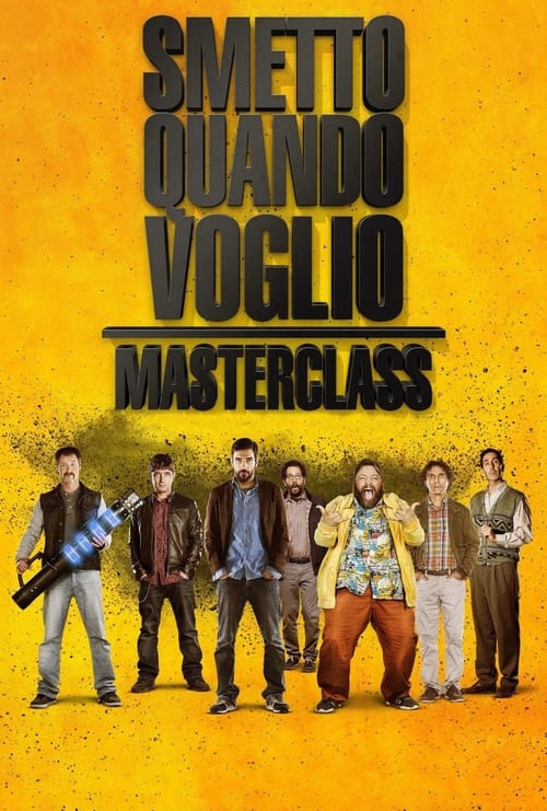 Poster Smetto quando voglio - Masterclass 2017