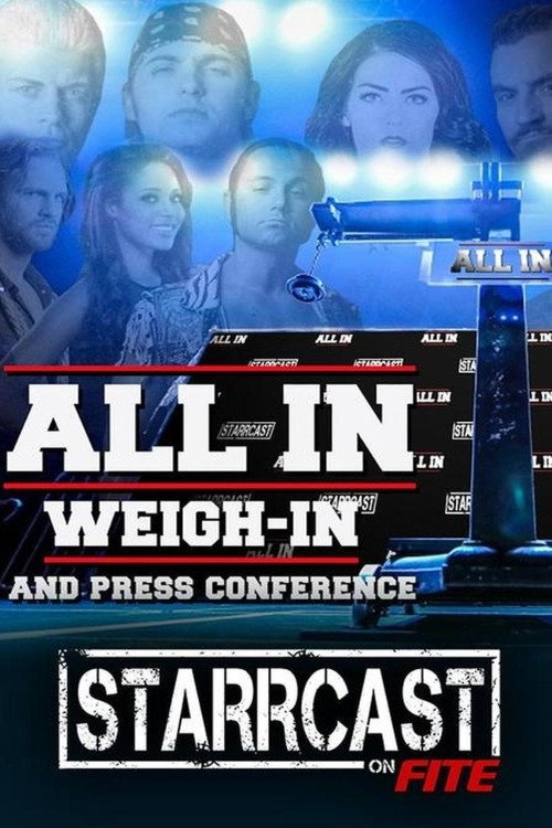 STARRCAST I: All In Weigh In & Press Conference