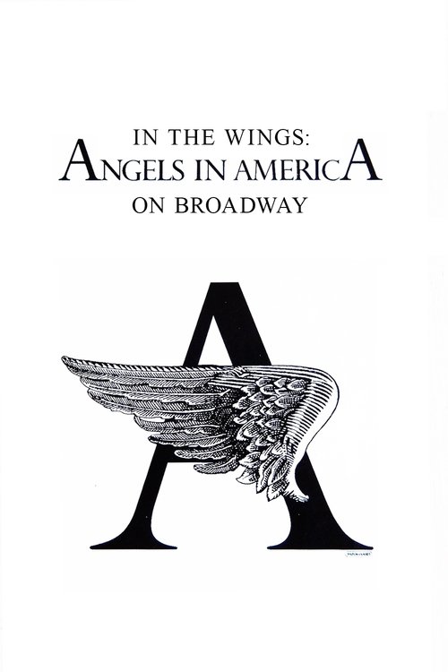 In the Wings: Angels in America On Broadway 1993