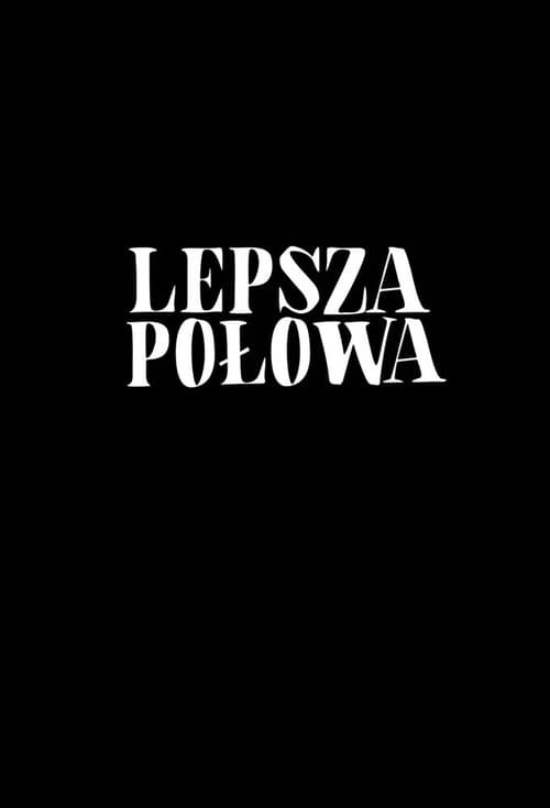 Lepsza połowa (2020)