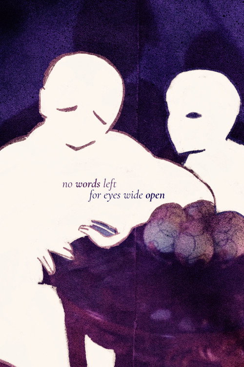 no words left for eyes wide open
