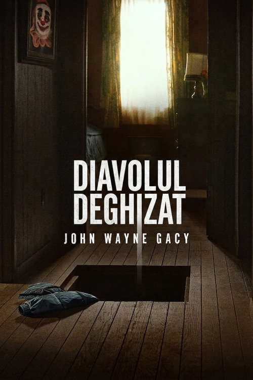 Diavolul deghizat: John Wayne Gacy