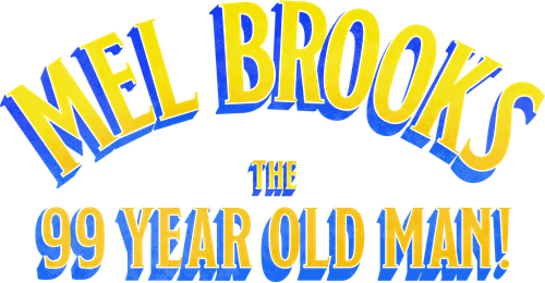 Mel Brooks: The 99 Year Old Man!'s logo image