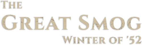 The Great Smog: Winter of '52