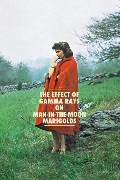 The Effect of Gamma Rays on Man-in-the-Moon Marigolds (1972) poster