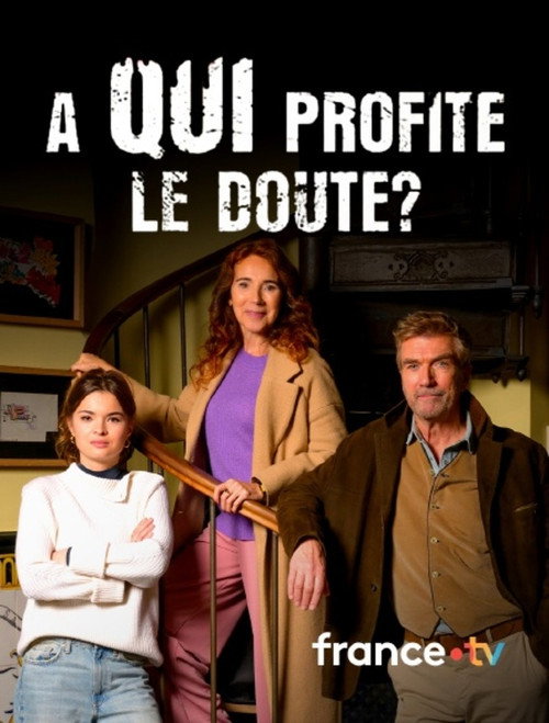 À qui profite le doute ? poster
