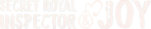 Secret Royal Inspector & Joy