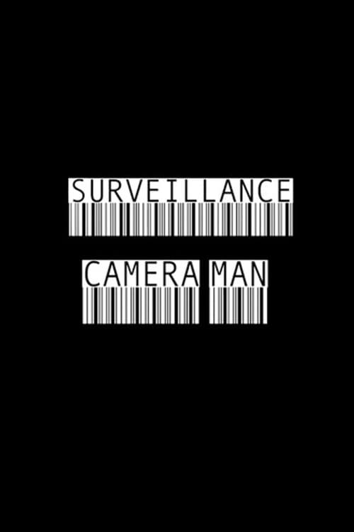 Surveillance Camera Man
