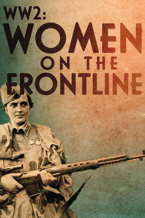 WW2: Women on the Frontline Poster
