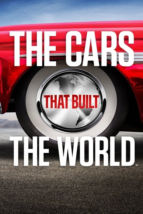 The Cars That Made the World poster