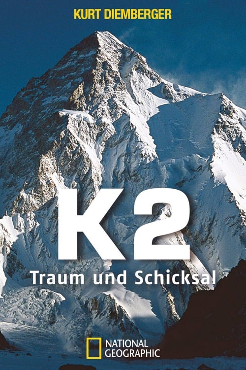 K2, Traum und Schicksal (2013) poster