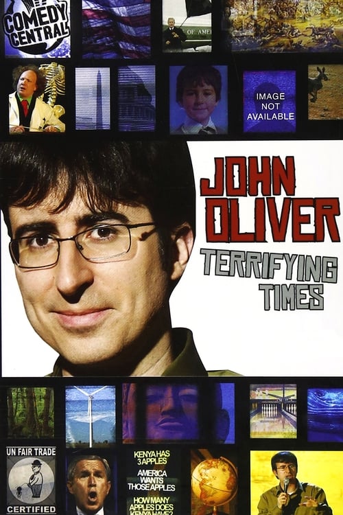 John Oliver: Terrifying Times (2008) Poster