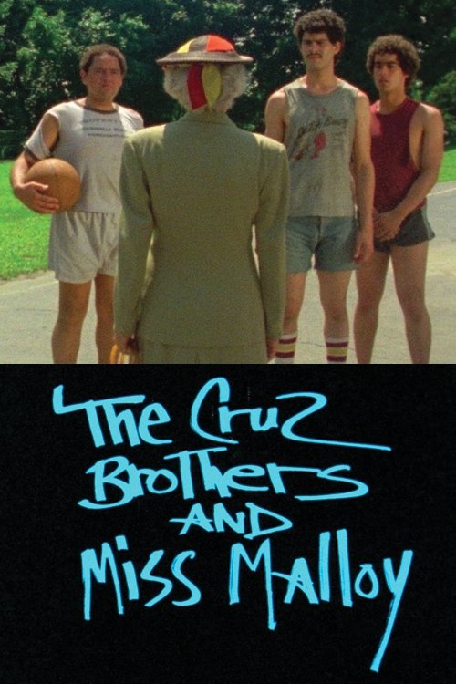The Cruz Brothers and Miss Malloy movie poster player