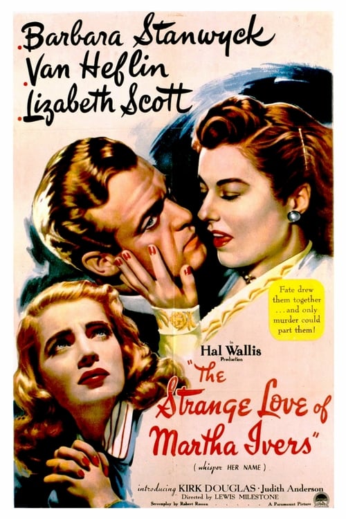 The Strange Love of Martha Ivers 1946
