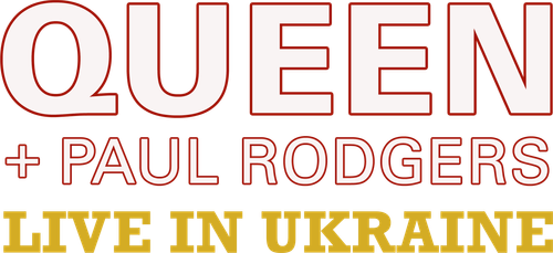 Queen + Paul Rodgers: Live in Ukraine