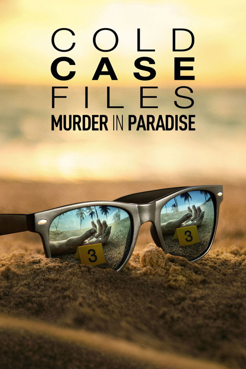 Cold Case Files: Murder in Paradise