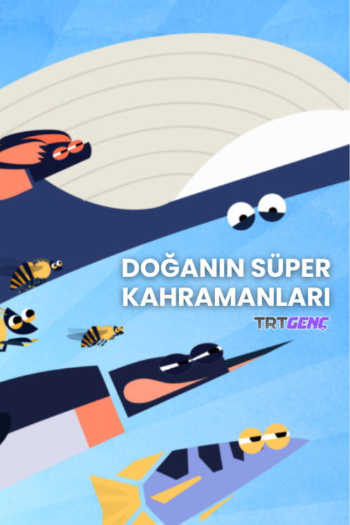 Doğanın Süper Kahramanları