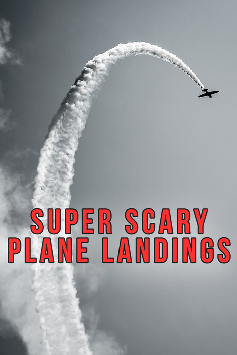 Super Scary Plane Landings poster